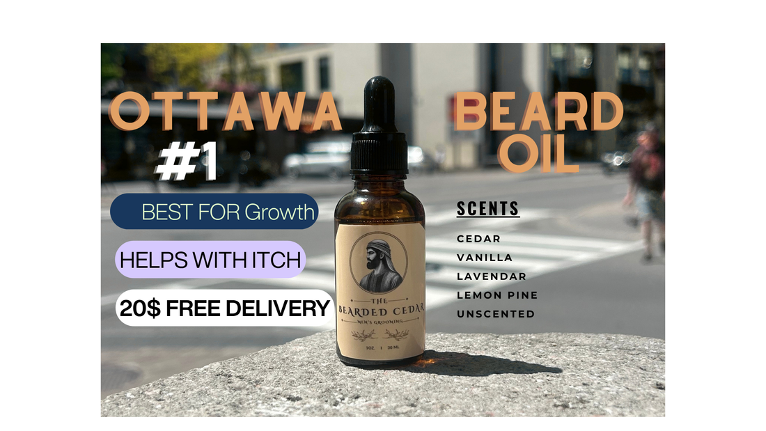 Best Beard Oil in Ottawa: Why Local Men Are Choosing The Bearded Cedar